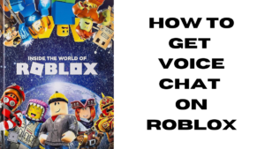 How to Get Voice Chat on Roblox