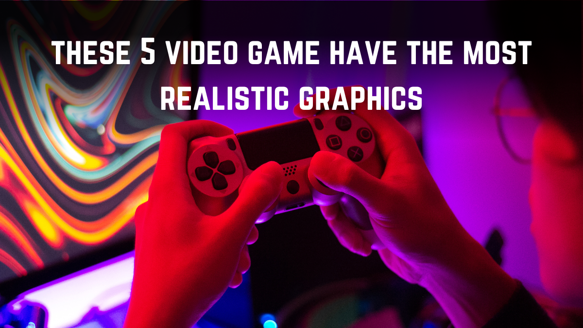 Top 5 Online Games for Realistic Graphics