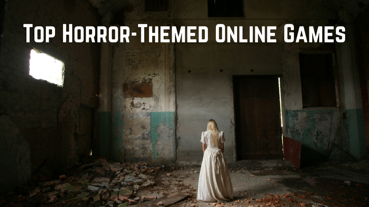 Top Horror-Themed Online Games for Thrill-Seekers