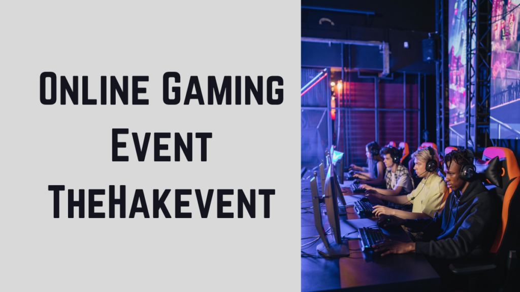 Online Gaming Event TheHakevent