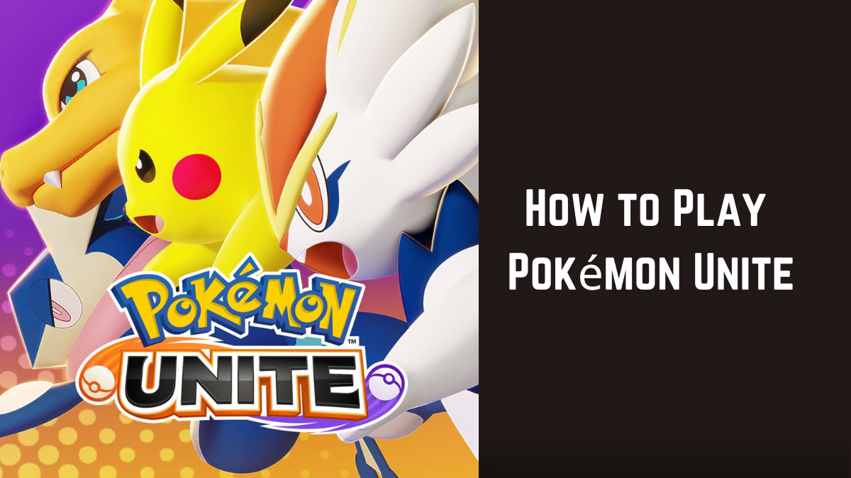 How to Play Pokémon Unite