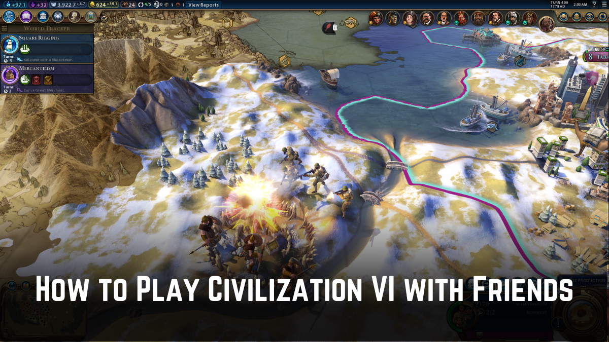 How to Play Civilization VI with Friends