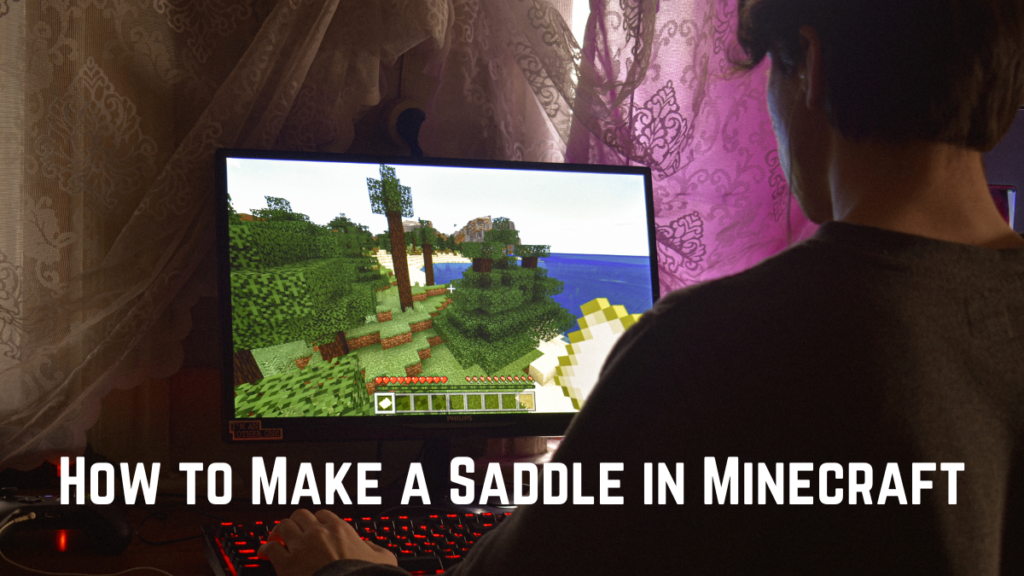 How to Make a Saddle in Minecraft